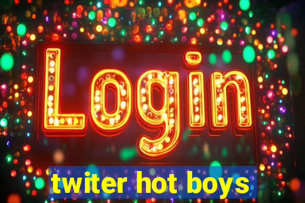 twiter hot boys